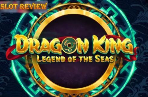 Dragon King Legend of the Seas Slot Review